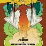 Death Becomes Even The Maiden/…For Science!