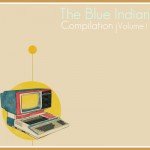 The Blue Indian Compilation Vol. I