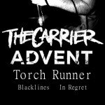Show Preview:The Carrier, Advent, Torch Runner, Blacklines, In Regret