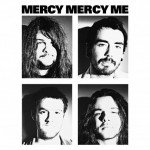 Mercy Mercy Me Get’s Dirty with a 7 Inch