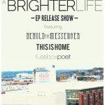 A Brighter Life EP Release