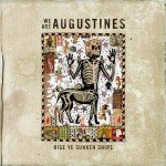 We are Augustines: Blue Collar Rock