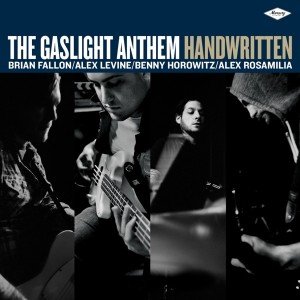 #23 Gaslight Anthem-Handwritten