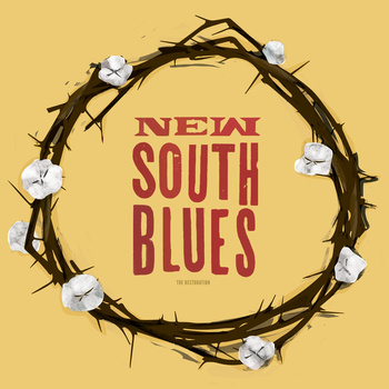 The Restoration-New South Blues