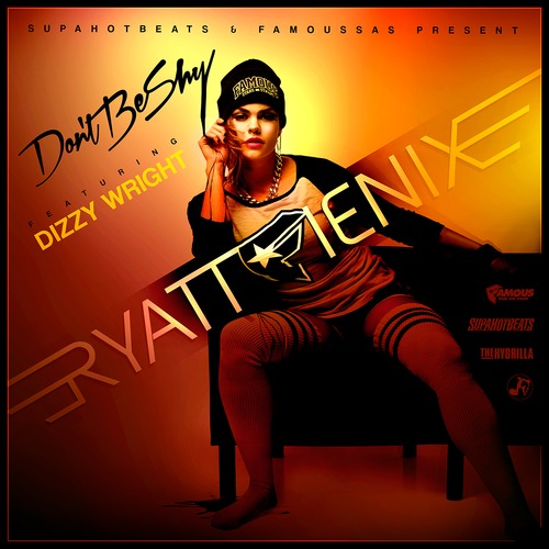 [New Music] RyattfFienix feat. Dizzy Wright- Don’t Be Shy